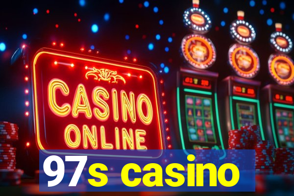 97s casino